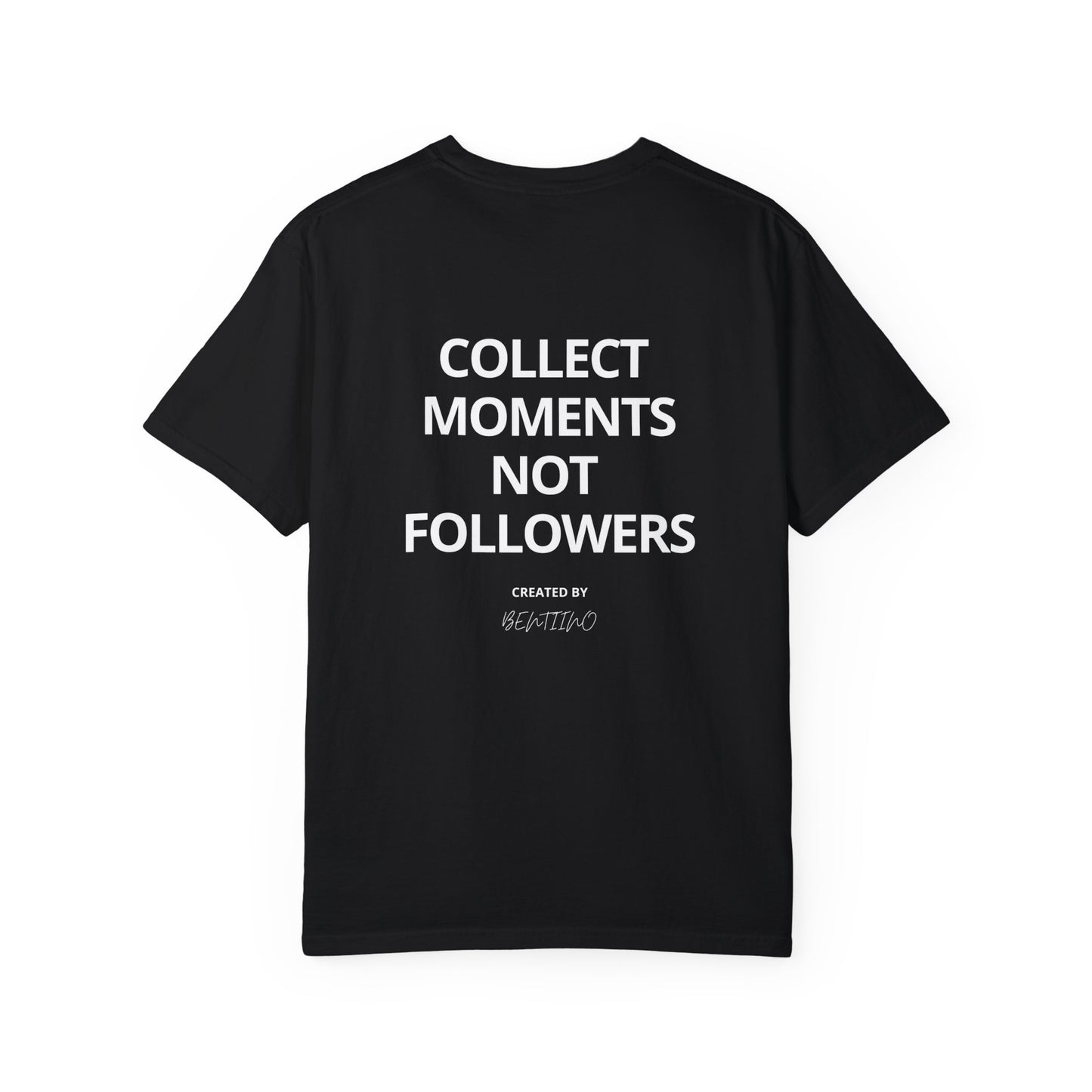 T-shirt "collect memories, not followers"